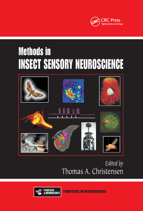 Methods in Insect Sensory Neuroscience by Thomas A. Christensen, 9780367393465