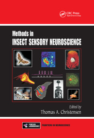 Methods in Insect Sensory Neuroscience by Thomas A. Christensen, 9780367393465