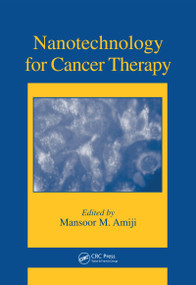Nanotechnology for Cancer Therapy by Mansoor M. Amiji, 9780367453275