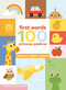 100 First Words + Primeras Palabras by Andrea Campos, Andrea Campos, 9781938447518