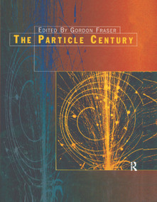 The Particle Century by G Fraser, 9780367400705