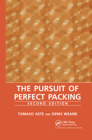 The Pursuit of Perfect Packing by Denis Weaire, Tomaso Aste, 9780367387693