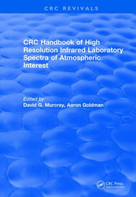Revival: Handbook of High Resolution Infrared Laboratory Spectra of Atmospheric Interest (1981) by Aaron Goldman, David G. Murcray, 9781138559554