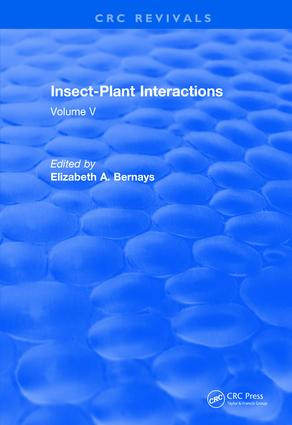 Insect-Plant Interactions (1993) (Volume V) by Elizabeth A. Bernays, 9781138560406