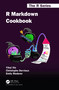 R Markdown Cookbook by Yihui Xie, Christophe Dervieux, Emily Riederer, 9780367563837