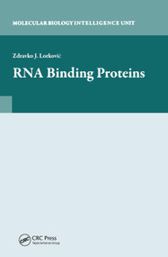 RNA Binding Proteins by Zdravko Lorkovic, 9780367445911
