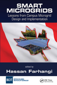 Smart Microgrids (Lessons from Campus Microgrid Design and Implementation) by Hassan Farhangi, 9780367574512