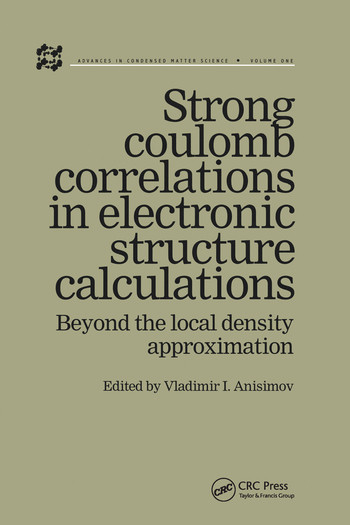Strong Coulomb Correlations in Electronic Structure Calculations by Vladimir I Anisimov, 9780367578961