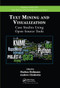 Text Mining and Visualization (Case Studies Using Open-Source Tools) by Markus Hofmann, Andrew Chisholm, 9780367575205