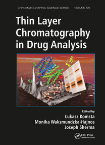 Thin Layer Chromatography in Drug Analysis by Lukasz Komsta, Monika Waksmundzka-Hajnos, Joseph Sherma, 9780367576226