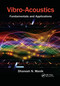 Vibro-Acoustics (Fundamentals and Applications) by Dhanesh N. Manik, 9780367736309