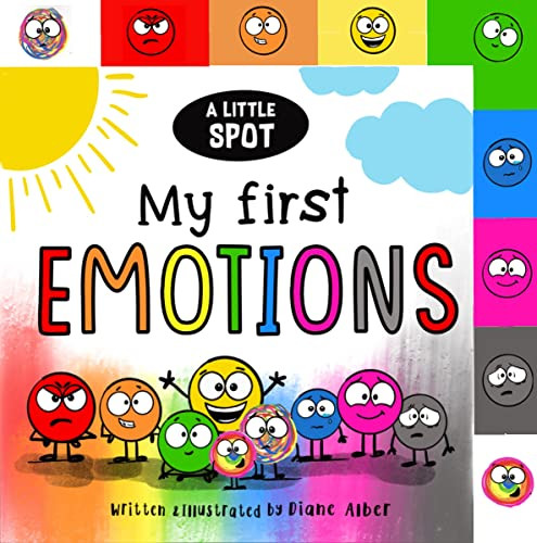 A Little SPOT: My First Emotions by Diane Alber, Diane Alber, 9781951287979