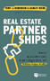 Real Estate Partnerships (Access More Cash, Acquire Bigger Deals, and Achieve Higher Profits with a Real Estate Partner) by Tony Robinson, Ashley Kehr, 9781960178046