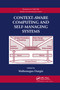 Context-Aware Computing and Self-Managing Systems by Waltenegus Dargie, 9780367385842