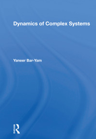 Dynamics Of Complex Systems by Yaneer Bar-yam, 9780367154974