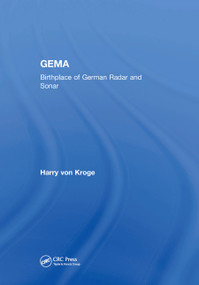 GEMA (Birthplace of German Radar and Sonar) by Harry von Kroge, 9780367455538