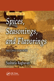 Handbook of Spices, Seasonings, and Flavorings by Susheela Raghavan, 9780367390099