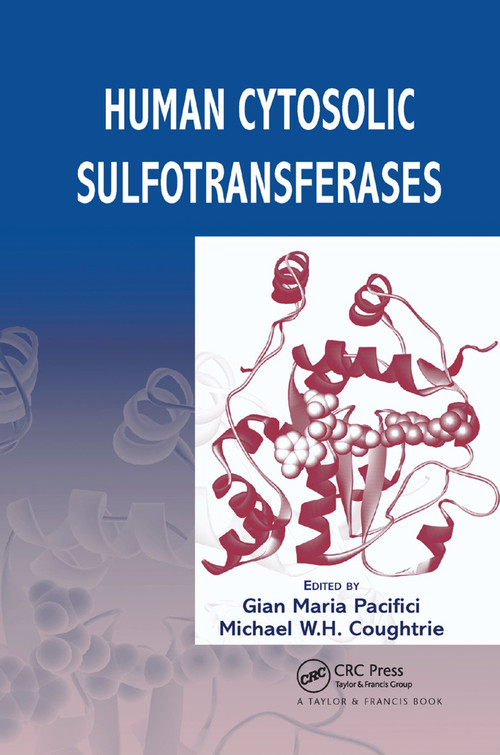 Human Cytosolic Sulfotransferases by Gian Maria Pacifici, Michael W. H. Coughtrie, 9780367392567