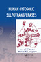 Human Cytosolic Sulfotransferases by Gian Maria Pacifici, Michael W. H. Coughtrie, 9780367392567