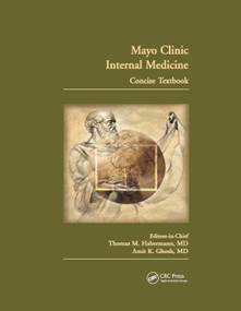 Mayo Clinic Internal Medicine Concise Textbook by Thomas M. Habermann, Amit K. Ghosh, 9780367388355