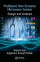 Multiband Non-Invasive Microwave Sensor (Design and Analysis) by Brijesh Iyer, Nagendra Prasad Pathak, 9780367571719