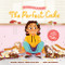 The Perfect Cake by Yolanda Gampp, Karen Kilpatrick, Jared MacPherson, 9781938447488