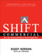 SHIFT Commercial (How Top Commercial Brokers Tackle Tough Times) by Jay Papasan, Buddy Norman, 9781959472094