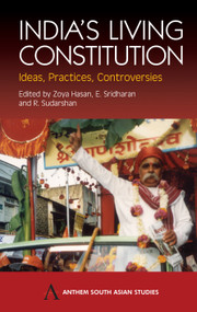 India's Living Constitution (Ideas, Practices, Controversies) by Zoya Hasan, E. Sridharan, R. Sudarshan, 9781843311379