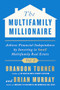 The Multifamily Millionaire, Volume I (Achieve Financial Freedom by Investing in Small Multifamily Real Estate) by Brandon Turner, Brian Murray, 9781947200944