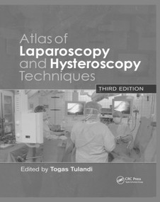 Atlas of Laparoscopy and Hysteroscopy Techniques by Togas Tulandi, 9780367387860