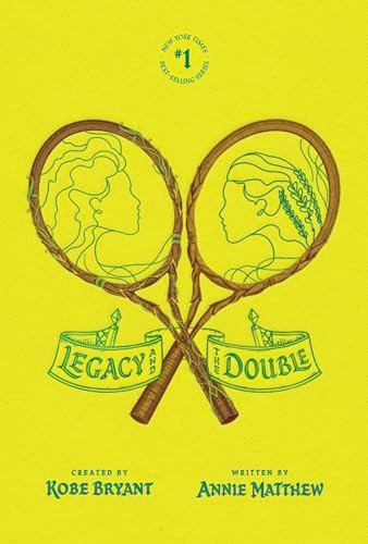 Legacy and the Double by Kobe Bryant, Annie Matthew, 9781949520194