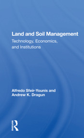 Land And Soil Management (Technology, Economics, And Institutions) by Alfredo Sfeir-Younis, 9780367161644
