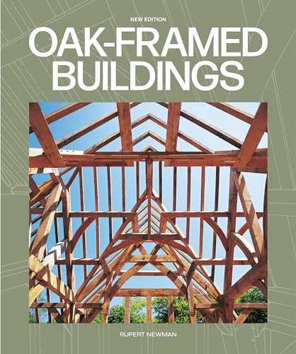 Oak-Framed Buildings by Rupert Newman, 9781784946616
