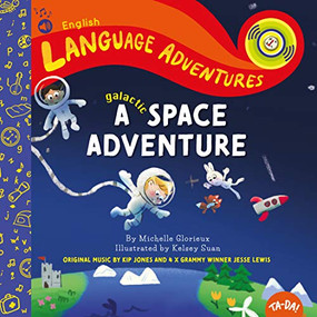 TA-DA! A Galactic Space Adventure by Michelle Glorieux, Michelle Glorieux, Michelle Glorieux, Kelsey Suan, Kelsey Suan, Kelsey Suan, Jesse Lewis, Jesse Lewis, Kip Jones, 9781952583261