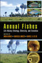 Annual Fishes (Life History Strategy, Diversity, and Evolution) by Nibia Berois, Graciela García, Rafael O. de Sá, 9780367575311
