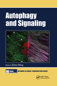 Autophagy and Signaling by Esther Wong, 9780367657727