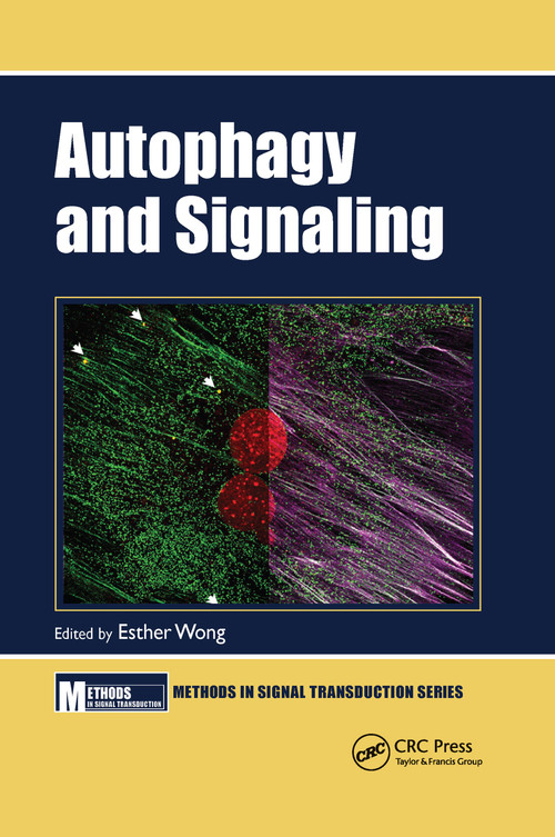 Autophagy and Signaling by Esther Wong, 9780367657727
