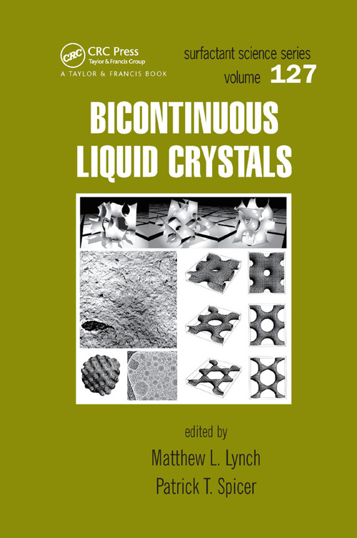 Bicontinuous Liquid Crystals by Mathew L. Lynch, Patrick T. Spicer, 9780367392871