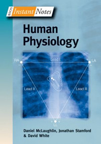 BIOS Instant Notes in Human Physiology by Daniel McLaughlin, Jonathan Stamford, David White, 9780415355469