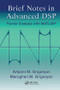 Brief Notes in Advanced DSP (Fourier Analysis with MATLAB) by Artyom M. Grigoryan, Merughan Grigoryan, 9781138117747
