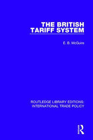 The British Tariff System - 9781138297258 by E.B. McGuire, 9781138297258