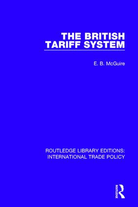 The British Tariff System - 9781138297258 by E.B. McGuire, 9781138297258