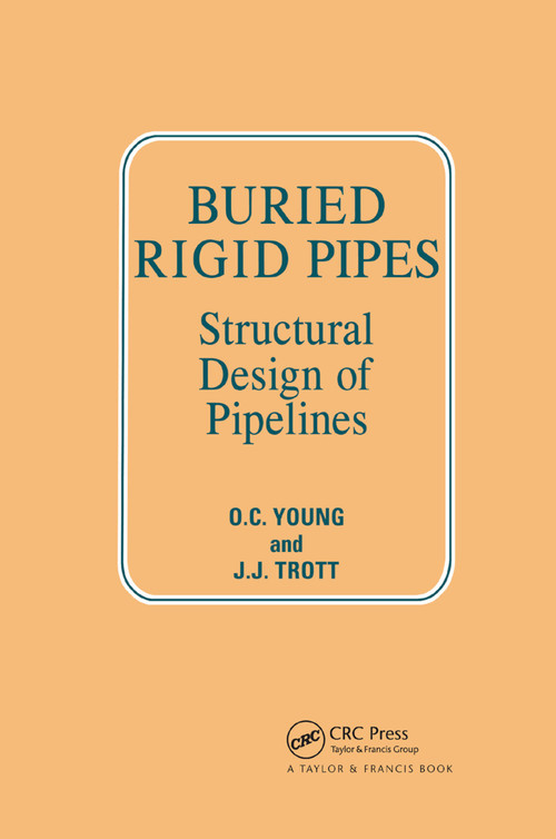Buried Rigid Pipes by OC Young, JJ Trott, 9780367863579