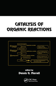 Catalysis of Organic Reactions - 9780367446949 by Dennis G. Morrell, 9780367446949