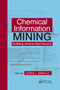 Chemical Information Mining (Facilitating Literature-Based Discovery) by Debra L. Banville, 9780367386207