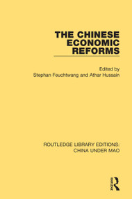 The Chinese Economic Reforms - 9781138343924 by Stephan Feuchtwang, Athar Hussain, 9781138343924