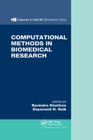 Computational Methods in Biomedical Research by Ravindra Khattree, Dayanand Naik, 9780367388010