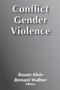 Conflict, Gender, Violence by Renate Klein, Bernard Wallner, 9783706518291