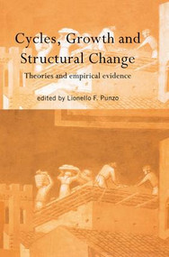 Cycles, Growth and Structural Change by Lionello F Punzo, 9781138865952