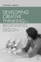 Developing Creative Thinking in Beginning Design - 9781138654877 by Stephen Temple, 9781138654877